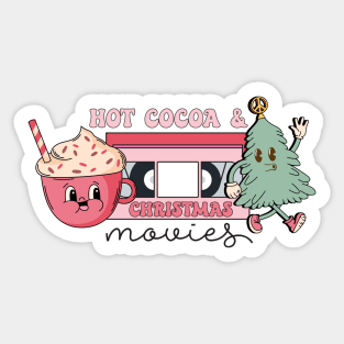 Hot Cocoa and Christmas movies Sticker